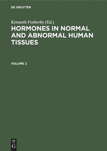 Hormones in normal and abnormal human tissues: Volume 2