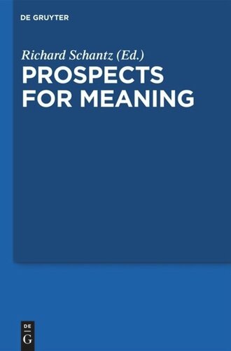 Current Issues in Theoretical Philosophy: Volume 3 Prospects for Meaning