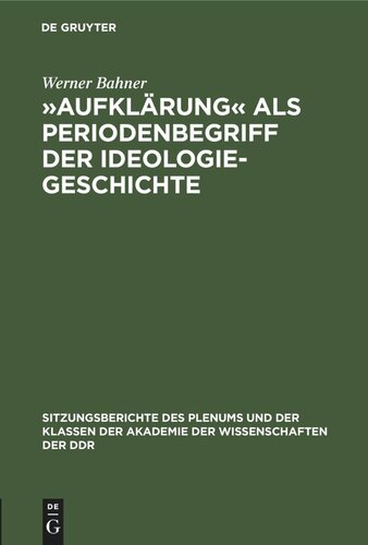 »Aufklärung« als Periodenbegriff der Ideologiegeschichte
