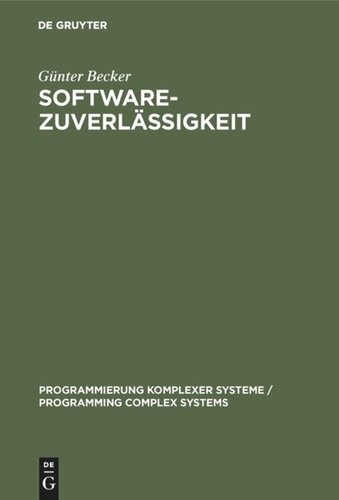 Softwarezuverlässigkeit: Quantitative Modelle und Nachweisverfahren