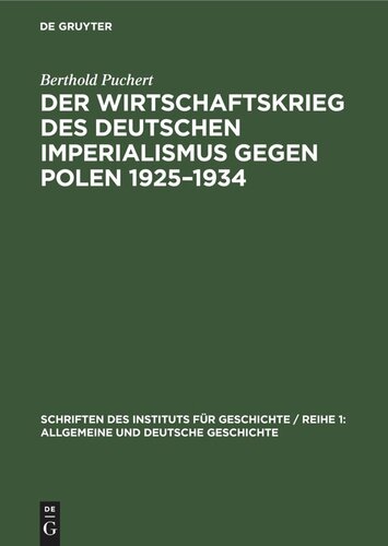 Der Wirtschaftskrieg des Deutschen Imperialismus gegen Polen 1925–1934