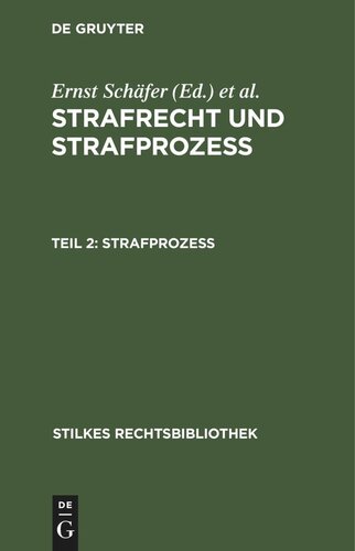 Strafrecht und Strafprozeß. Teil 2 Strafprozeß: Gerichtsverfassungsgesetz, Strafprozeßordnung, Jugendgerichtsgesetz und die strafprozeßrechtlichen Nebengesetze des Reichs und Preußens, [...]. Nach dem Stande vom 1. September 1824