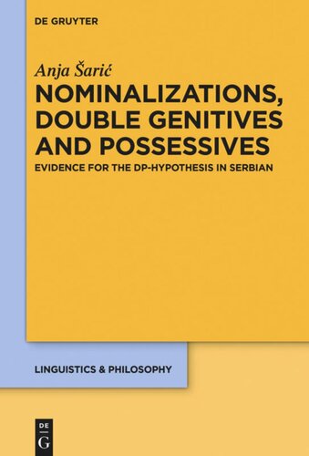 Nominalizations, Double Genitives and Possessives: Evidence for the DP-Hypothesis in Serbian