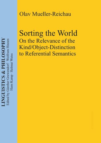 Sorting the World: On the Relevance of the Kind/Object-Distinction to Referential Semantics