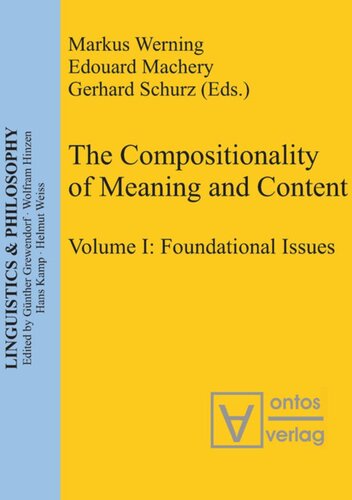 The Compositionality of Meaning and Content: Volume I Foundational Issues
