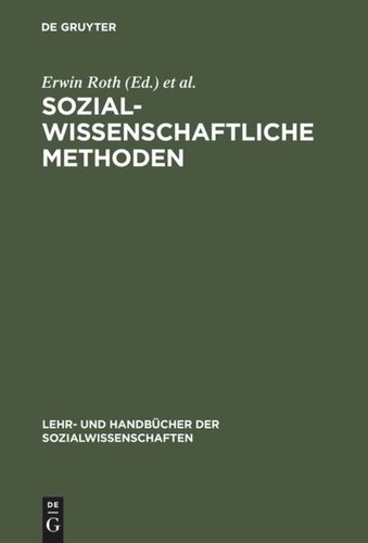 Sozialwissenschaftliche Methoden: Lehr- und Handbuch für Forschung und Praxis