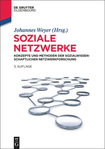 Soziale Netzwerke: Konzepte und Methoden der sozialwissenschaftlichen Netzwerkforschung