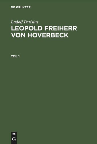 Leopold Freiherr von Hoverbeck: Teil 1