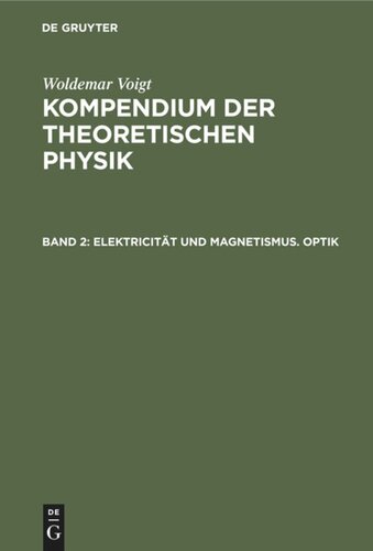Kompendium der theoretischen Physik: Band 2 Elektricität und Magnetismus. Optik
