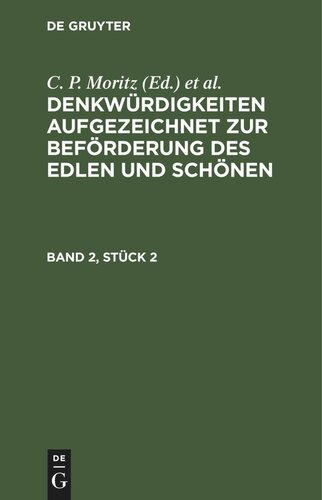 Denkwürdigkeiten aufgezeichnet zur Beförderung des Edlen und Schönen: Band 2, Stück 2