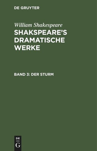 Shakspeare’s dramatische Werke: Band 3 Der Sturm
