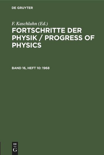 Fortschritte der Physik / Progress of Physics: Band 16, Heft 10 1968