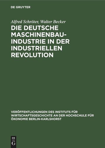 Die deutsche Maschinenbauindustrie in der industriellen Revolution