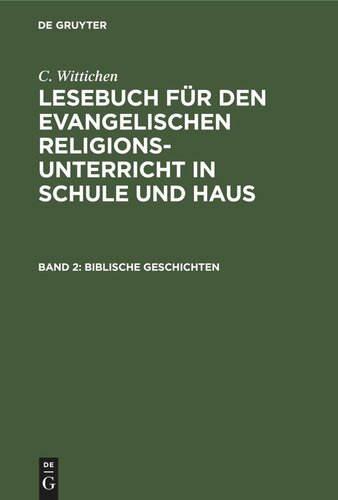 Lesebuch für den evangelischen Religionsunterricht in Schule und Haus: Band 2 Biblische Geschichten