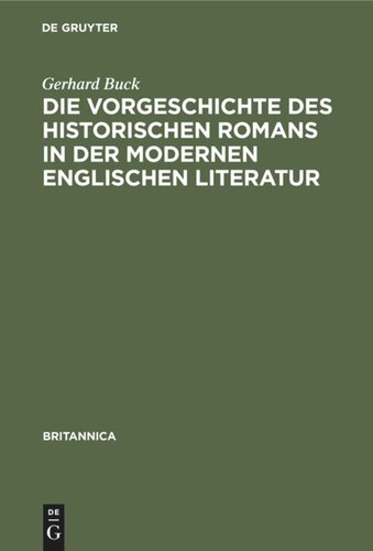 Die Vorgeschichte des historischen Romans in der modernen englischen Literatur