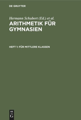 Arithmetik für Gymnasien: Heft 1 Für mittlere Klassen