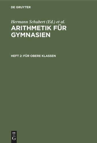 Arithmetik für Gymnasien: Heft 2 Für obere Klassen