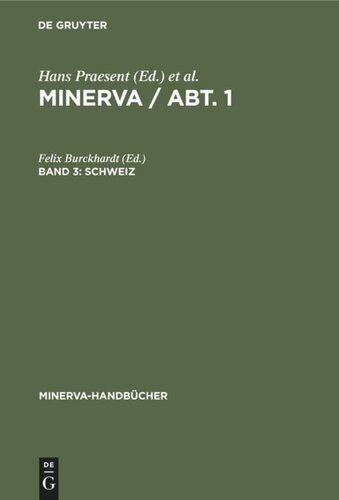 MINERVA / Abt. 1. Band 3 Schweiz: Im Auftrag der Vereinigung schweizerischer Bibliothekare