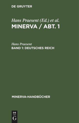 MINERVA / Abt. 1: Band 1 Deutsches Reich