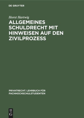 Allgemeines Schuldrecht mit Hinweisen auf den Zivilprozeß: Anhang: Incoterms 1953