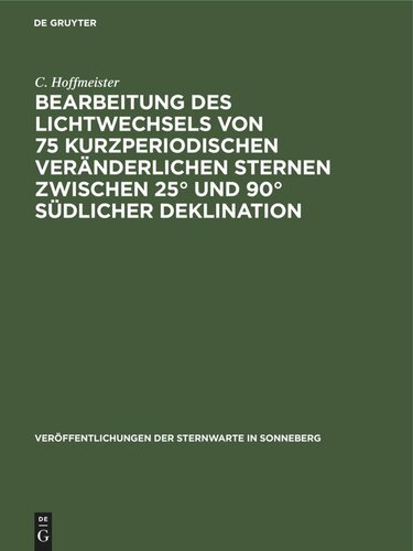 Bearbeitung des Lichtwechsels von 75 kurzperiodischen veränderlichen Sternen zwischen 25° und 90° südlicher Deklination