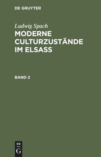Moderne Culturzustände im Elsass: Band 2