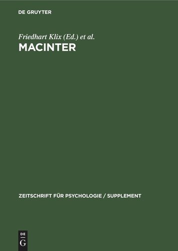 MACINTER: Selected papers from workshops organized by the Network of Man-Computer Interaction Research (MACINTER) of the International Union of Psychological Science (IUPsyS)