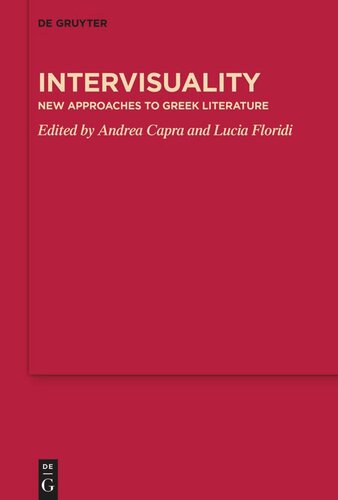 Intervisuality: New Approaches to Greek Literature