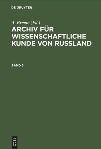 Archiv für wissenschaftliche Kunde von Russland: Band 5