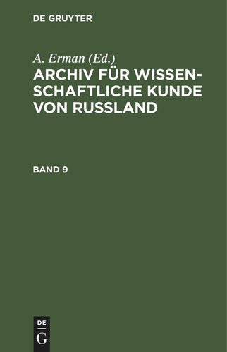 Archiv für wissenschaftliche Kunde von Russland: Band 9
