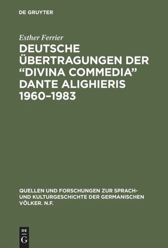 Deutsche Übertragungen der “Divina Commedia” Dante Alighieris 1960–1983: Ida und Walther von Wartburg, Benno Geiger, Christa Renate Köhler, Hans Werner Sokop. Vergleichende Analyse Inferno XXXII, Purgatorio VIII, Paradiso XXXIII