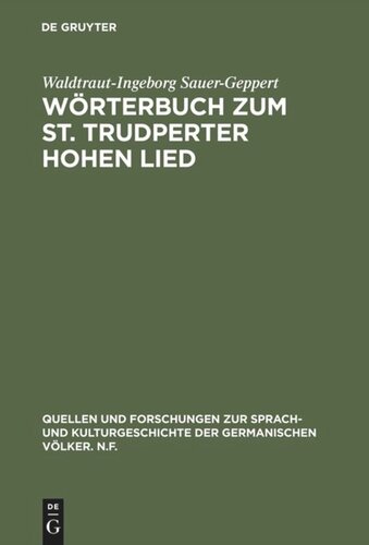 Wörterbuch zum St. Trudperter Hohen Lied: Ein Beitrag zur Sprache der mittelalterlichen Mystik
