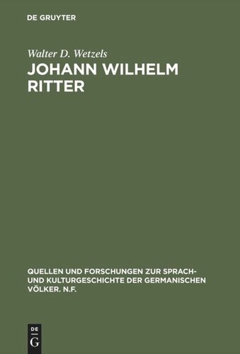 Johann Wilhelm Ritter: Physik im Wirkungsfeld der deutschen Romantik