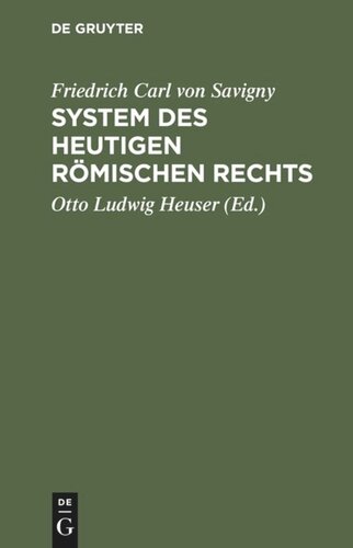 System des heutigen römischen Rechts: Band 1