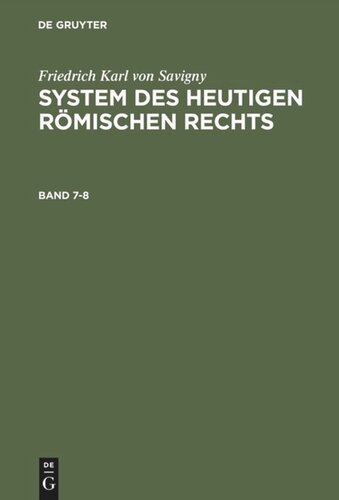 System des heutigen römischen Rechts: Band 7-8