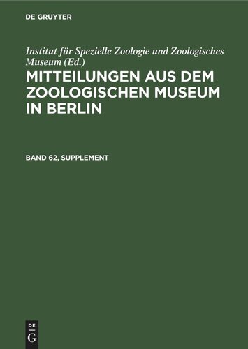 Mitteilungen aus dem Zoologischen Museum in Berlin: Band 62, Supplement