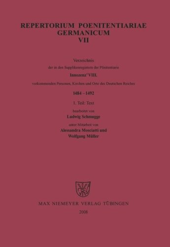 Repertorium Poenitentiariae Germanicum: Band VII Innozenz VIII. (1484-1492)