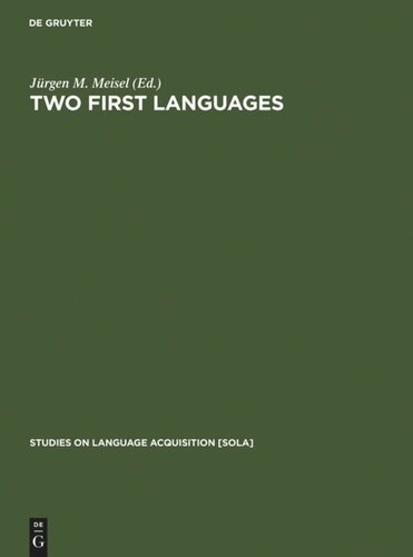 Two First Languages: Early Grammatical Development in Bilingual Children