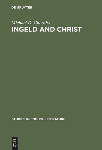 Ingeld and Christ: Heroic Concepts and Values in Old English Christian Poetry
