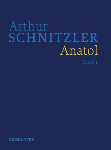 Werke in historisch-kritischen Ausgaben. Anatol: Historisch-kritische Ausgabe
