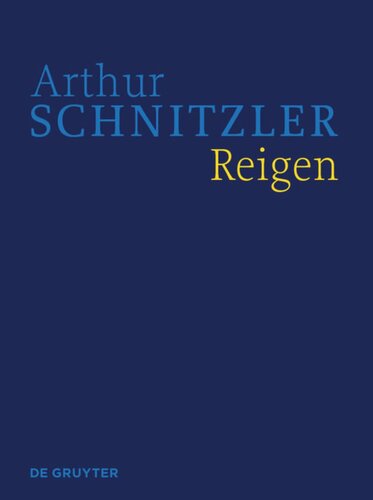 Werke in historisch-kritischen Ausgaben. Reigen: Historisch-kritische Ausgabe
