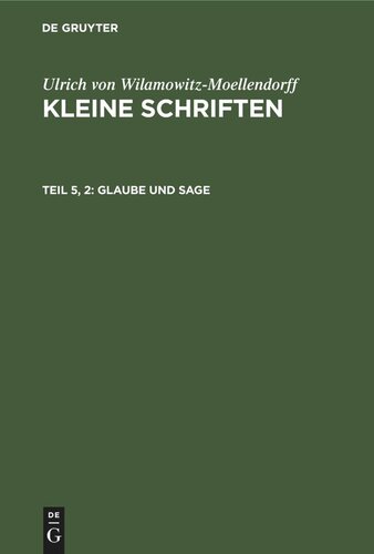 Kleine Schriften: Teil 5, 2 Glaube und Sage