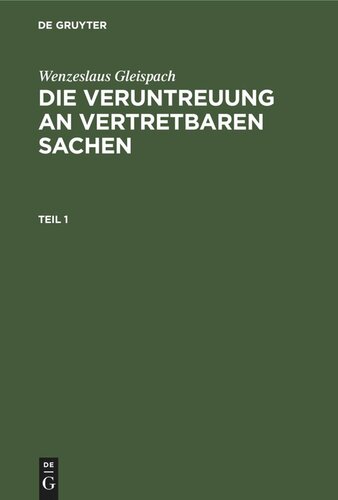 Die Veruntreuung an vertretbaren Sachen: Teil 1