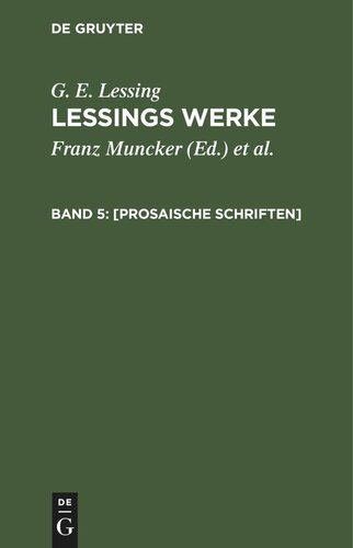 Lessings Werke: Band 5 [Prosaische Schriften]