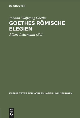 Goethes römische Elegien: Nach der ältesten Reinschrift