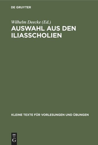 Auswahl aus den Iliasscholien: Zur Einführung in die antike Homerphilologie