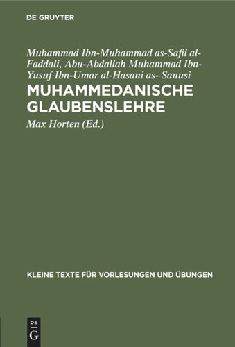 Muhammedanische Glaubenslehre: Die Katechismen des Fudali und des Sanusi