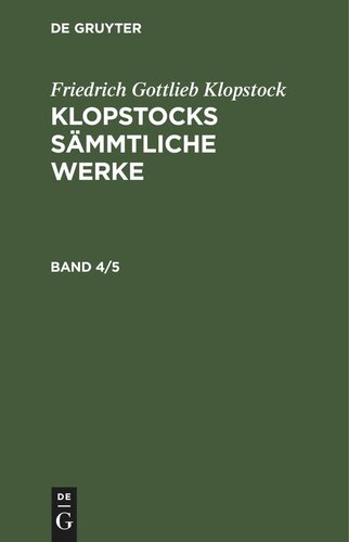 Klopstocks sämmtliche Werke: Band 4/5
