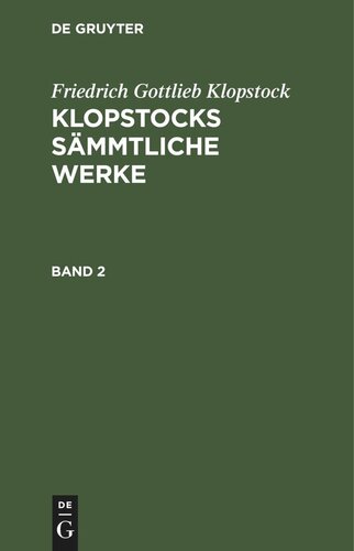 Klopstocks sämmtliche Werke: Band 2