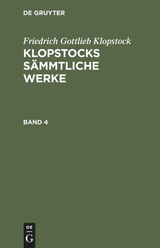 Klopstocks sämmtliche Werke: Band 4